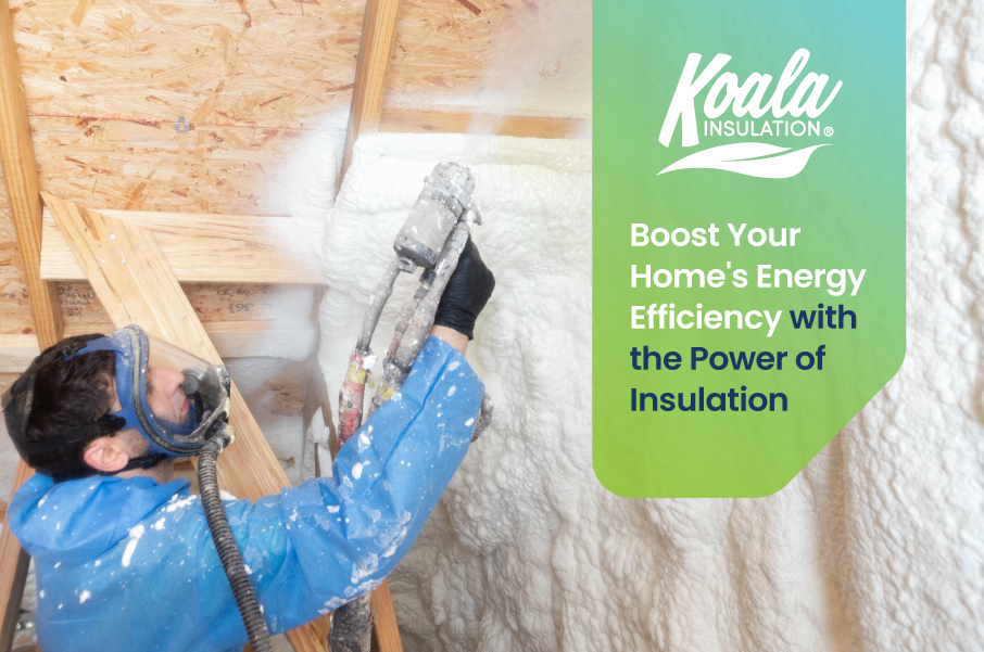 Boost Your Home’s Energy Efficiency with the Power of Insulation